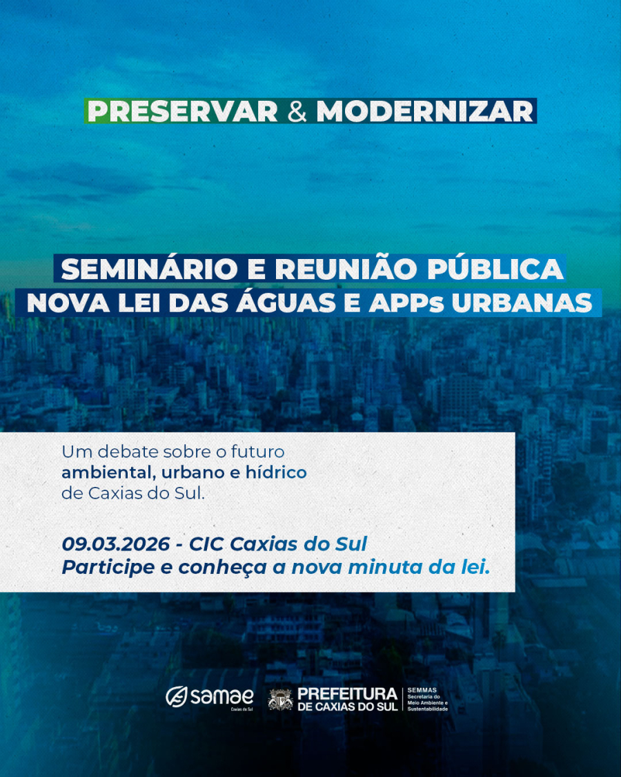 Seminário, reunião-almoço e reunião pública debatem nova Lei das APPs Urbanas em Caxias do Sul